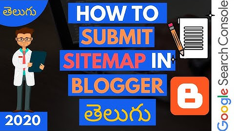 [EASY] How To Create Blogger Sitemap 2020 In Telugu | Submit It To Google Search Console [2020]
