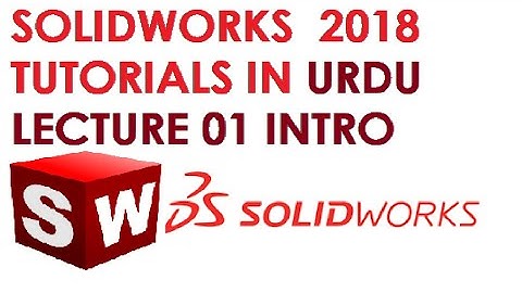 SolidWorks Tutorial In Urdu 1.Interface,options and etc