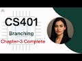 CS401 Chapter 3 | Branching | Virtual University | CS401 short lectures