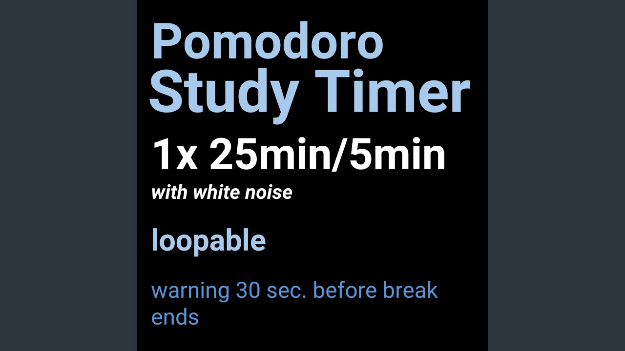25/5 Pomodoro Study Timer with White Noise (loopable) - YouTube