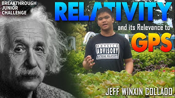 Breakthrough Junior Challenge 2018 | Relativity and Its Relevance to Global Positioning System (GPS)