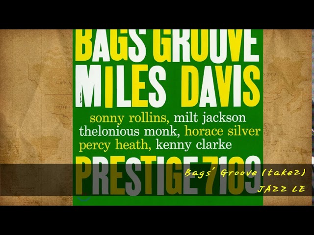 Bags groove miles davis  videos