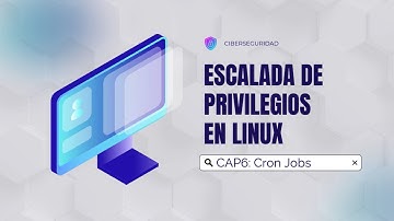 Escalada de Privilegios Linux - Cap 6: Cron Jobs