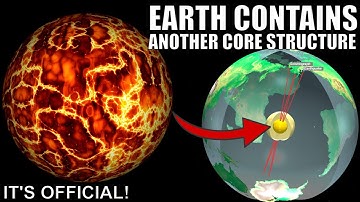 Major Evidence For Another Structure Inside Earth