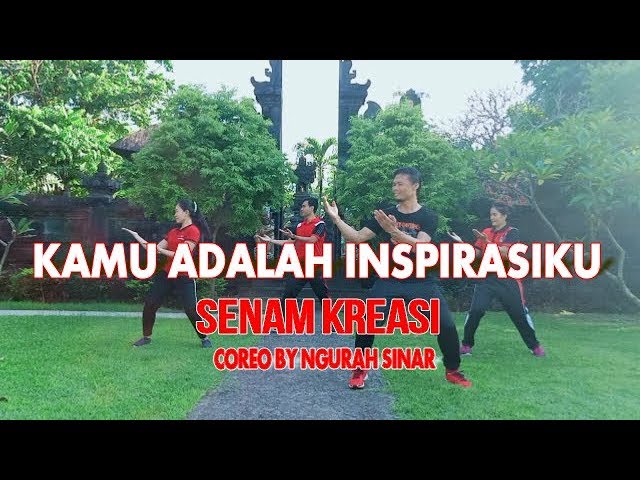DJ KAMU ADALAH INSPIRASIKU | SENAM KREASI COREO BY NGURAH SINAR class=