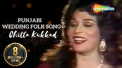 Chitta Kukkad - Musarrat Nazir - Punjabi Wedding Folk Song