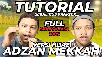 BELAJAR ADZAN MEKKAH - Muhammad Miftachudin