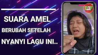 Download Lagu SUARA AMEL BERUBAH SETELAH NYANYI LAGU INI ... MP3