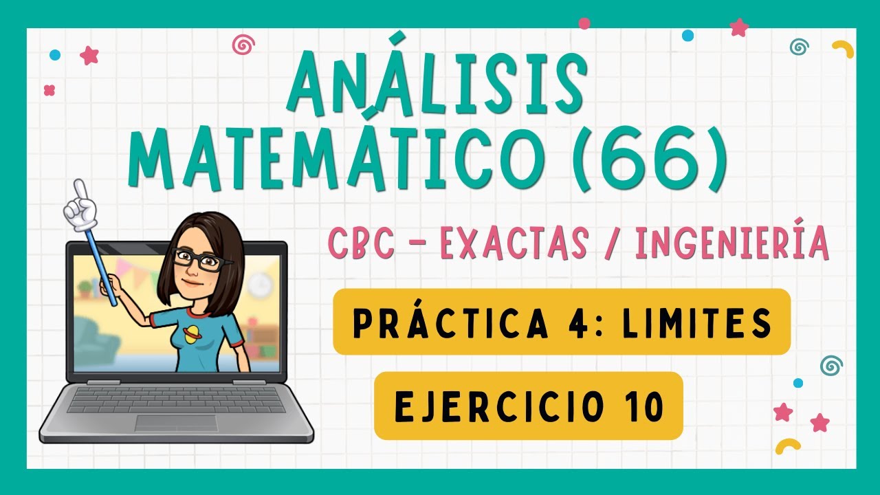 Análisis Matemático (66) CBC / Práctica 4: Ejercicio 10 🟥 Guía nueva
