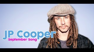 JP Cooper - September Song | lyric video
