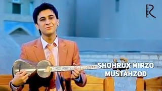 Shohrux Mirzo - Mustahzod (Official Video)