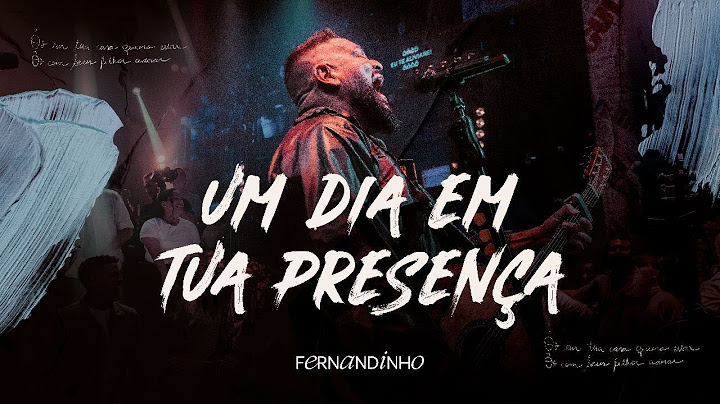 Fernandinho | Um Dia Em Tua Presença (Álbum Único - Live)