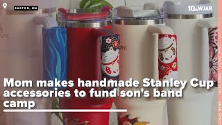 Mom sells homemade Stanley cup accessories to fund son's band camp