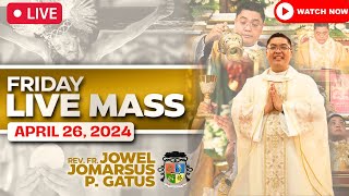 Filipino Live Mass Today Online Ii April 26 2024 Ii Fr Jowel Jomarsus Gatus