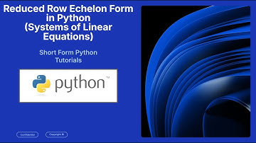 How to Find the Reduced Row Echelon Form (RREF) Using SymPy in Python (in under 2 minutes)