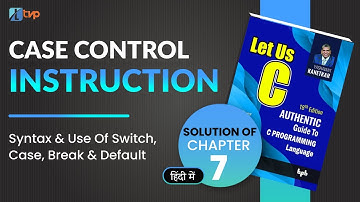 Let Us C Solutions | C Programming | Case Control Instruction in Hindi #programmingforbeginners