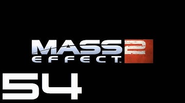 Mass Effect 2 Walkthrough HD (Part 54)