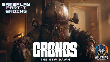 Cronos: The New Dawn Gameplay Part-7 Ending | Survival Horror Game | No Commentary Walkthrough