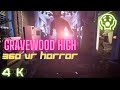 Gravewood High - 360 VR experience 4k - Highschool horror game - new scary 😱 virtual Reality horror