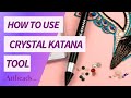 How to Use the Crystal Katana Rhinestone Pick Up Tool