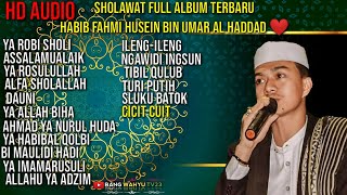 Hd Audio - Sholawat Terbaru Full Album 2020 Habib Fahmi Husein Bin Umar Al Haddad ❤️