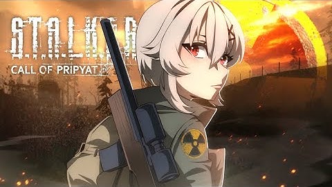 【STALKER: CALL OF PRIPYAT】PART 1