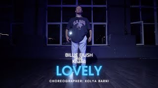 Billie Eilish  feat Khalid| Lovely | choreographer: Kolya Barni
