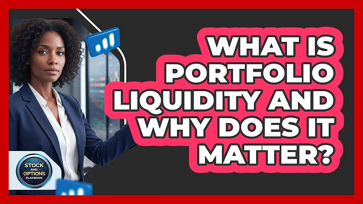 What Is Portfolio Liquidity And Why Does It Matter?
