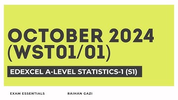 Edexcel A-Level Statistics 1 (S1) | October 2024 WST01/01 | Full Exam Paper Walkthrough