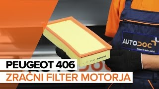 Kako zamenjati Zracni filter PEUGEOT 406 (8B) - video vodič