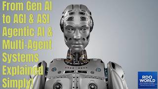 From Gen AI to AGI & ASI - Agentic AI & Multi-Agentic AI Systems Explained Simply!