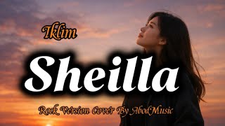 Sheilla  Iklim  Rock Version  Cover By Abod