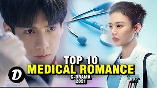 TOP 10 CHINESE ROMANCE MEDICAL DRAMA