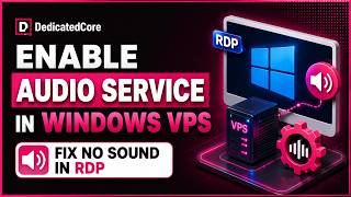 Enable Audio Windows VPS - Fast, Easy Audio Service Activation