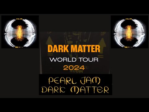 Pearl Jam announce 2024 “Dark Matter“ tour! dates released! - new song Dark Matter now out!