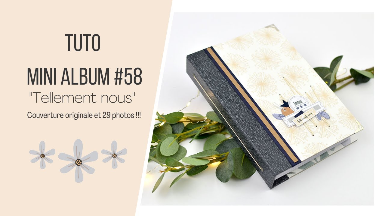 TUTO SCRAPBOOKING MINI ALBUM FACILE #62 