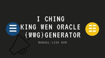 I Ching Wen Wang Gua Generator/Calculator | King Wen Oracle generator