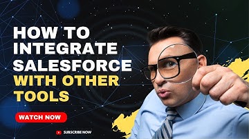 How to Integrate Salesforce with other Tools