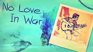 No Love In War chords