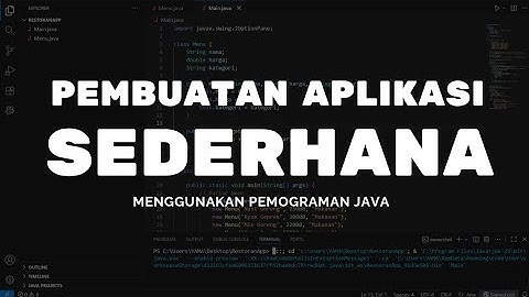 PEMBUATAN APLIKASI SEDERHANA UNTUK MENU RESTORAN MENGGUNAKAN PROGAM JAVA