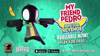 My Friend Pedro: Ripe for Revenge