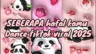 SEBERAPA hafal kamu Dance tiktok viral dance video #dancetiktok2025 #dancetiktokviral