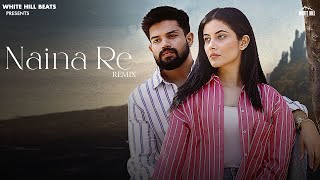 Naina Re (Remix Version) Aniket Shukla | Mix By Masters | Hindi Sad Songs | Songs Latest This Week