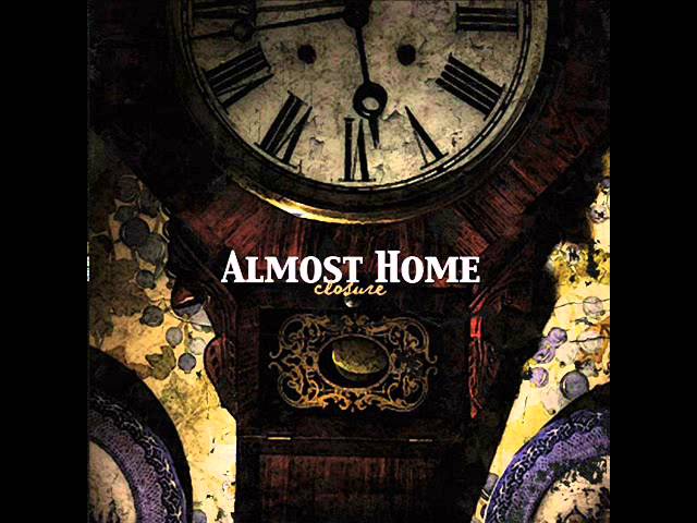 Ver Almost Home - Closure 2009 (Full EP) no YouTube Ver Almost Home - Closure 2009 (Full EP) no YouTube
