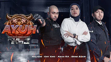 Malique, Kmy Kmo, Aman RA & Ernie Zakri - AYUH | Official Music Video | OST Polis Evo 3