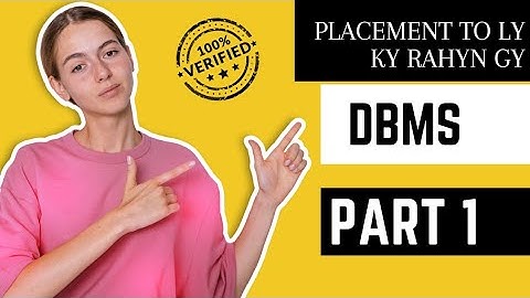In this video course you will learn complete DBMS for placement.|| Part 1|| harry informative world