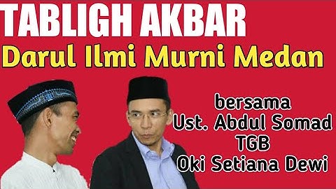 LIVE Ust. Abdul Somad-Tabligh Akbar Darul Ilmi Murni MEDAN bersama TGB 08 Maret 2018