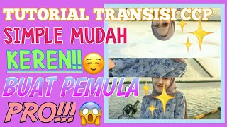 Tutorial Transisi Ccp Keren Dan Mudah Untuk Pemula