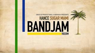 Hance - Sugar Mami (BandJam Riddim VA) Vincy Soca 2017