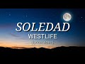 WESTLIFE - SOLEDAD (lyrics video)